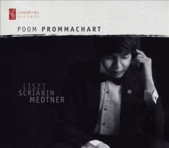 Album Poom Prommachart: Liszt; Scriabin; Medtner