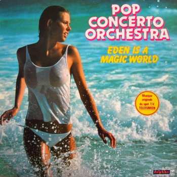 Album Pop Concerto Orchestra: Eden Is A Magic World
