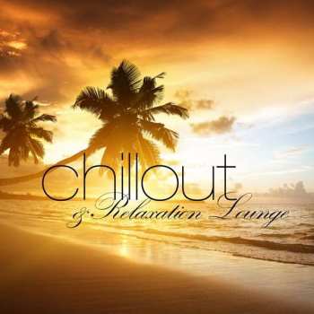 Pop Sampler: Chillout & Relaxation Lounge