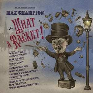 Album Pop Sampler: Mr Joe Jackson Presents: Max Champion In What A Racket!