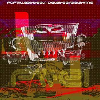 CD Pop Will Eat Itself: Delete Everything