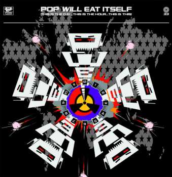 2LP Pop Will Eat Itself: This Is The Day...This Is The Hour...This Is This! LTD | NUM | DLX 358381