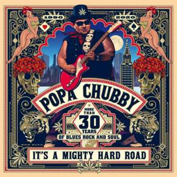 Popa Chubby: It's A Mighty Hard Road