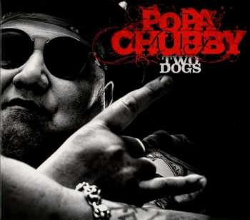 CD Popa Chubby: Two Dogs 37638