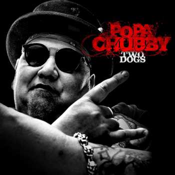 LP Popa Chubby: Two Dogs 392122