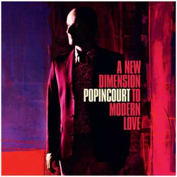 Album Popincourt: A New Dimension To Modern Love