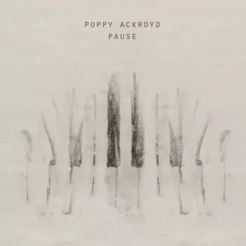 Poppy Ackroyd: Pause