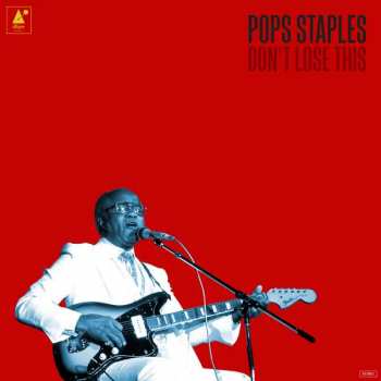 Album Pops Staples: Don't Lose This