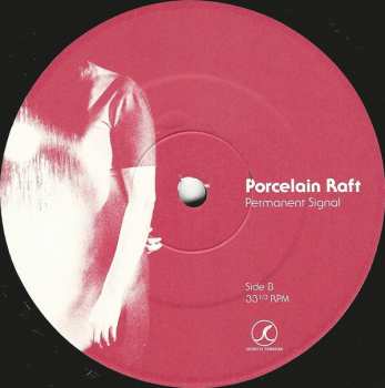 LP Porcelain Raft: Permanent Signal 70006