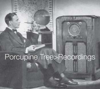 Album Porcupine Tree: Recordings