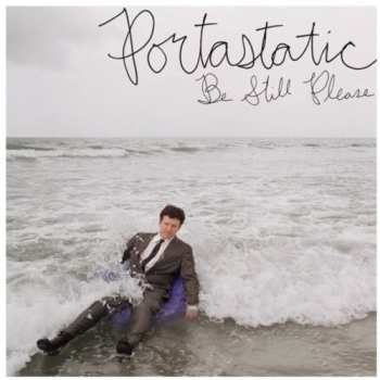 Album Portastatic: Be Still Please