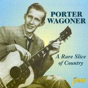 Porter Wagoner: A Rare Slice Of Country