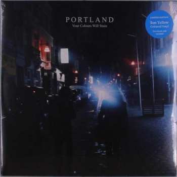 Album Portland: Your Colours Will Stain
