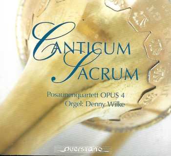 Album Posaunenquartett Opus 4: Canticum Sacrum