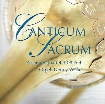 CD Posaunenquartett Opus 4: Canticum Sacrum 464226