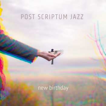 Post Scriptum Jazz: new birthday