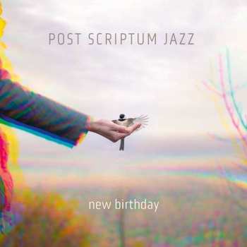 CD/Blu-ray Post Scriptum Jazz: new birthday NUM 494580