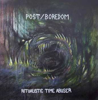 CD Post/Boredom: Ritualistic Time Abuser 245445