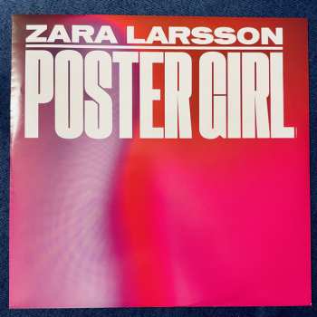 LP Zara Larsson: Poster Girl CLR 28522