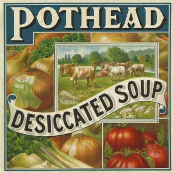 Album Pothead: Desiccated Soup