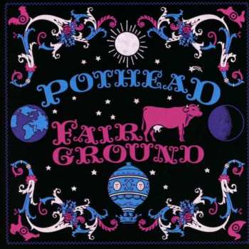 Album Pothead: Fairground