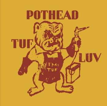 Album Pothead: Tuf Luv