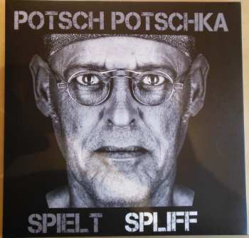 Album Bernhard Potschka: Potsch Potschka Spielt Spliff