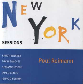 Album Poul Reimann: New York Sessions