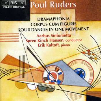 Album Poul Ruders: Dramaphonia; Corpus Cum Figuris; Four Dances In One Movement