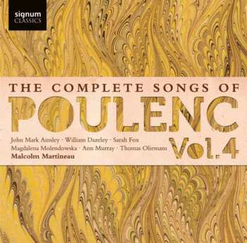 Francis Poulenc: The Complete Songs Of Poulenc. Vol. 4