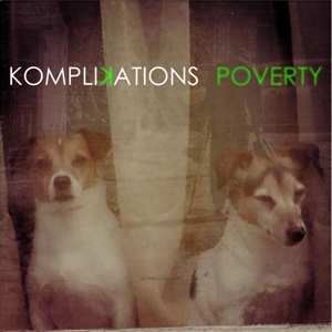 Album Komplikations: Poverty