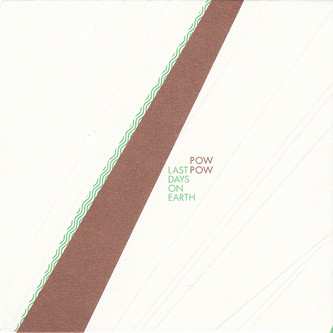 CD Pow Pow: Last Days On Earth 451165