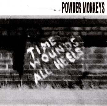 Album The Powder Monkeys: Time Wounds All Heels