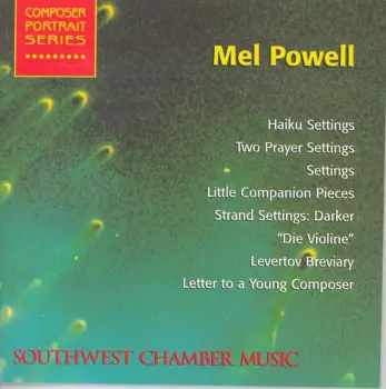 Powell / Southwest Chamber Music Ensemble: Haiku Settings