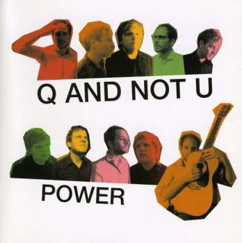 Album Q And Not U: Power