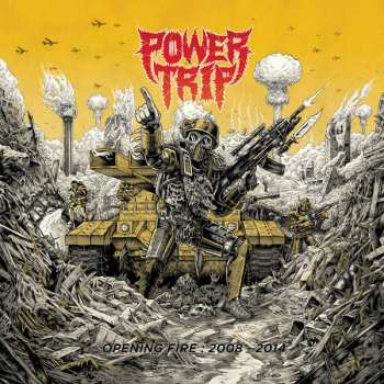 Album Power Trip: Opening Fire: 2008-2014