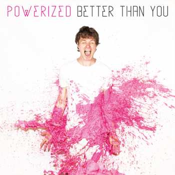 Album Powerized: Better Than You