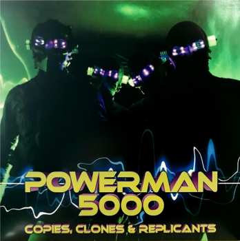 LP Powerman 5000: Copies, Clones & Replicants 370482