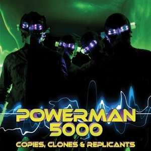 LP Powerman 5000: Copies, Clones & Replicants 368627