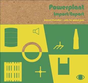 Album Powerplant: Import/Export
