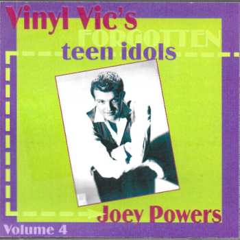 Album Powers,joey: Vinyl Vic's Forgotten Teen Idols 4