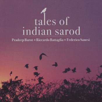 Album Pradeep Barot: Tales Of Indian Sarod