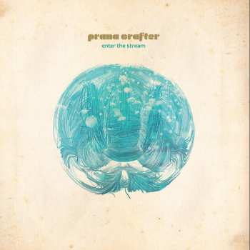 Album Prana Crafter: Enter The Stream