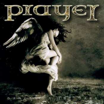 Album Prayer: Danger In The Dark