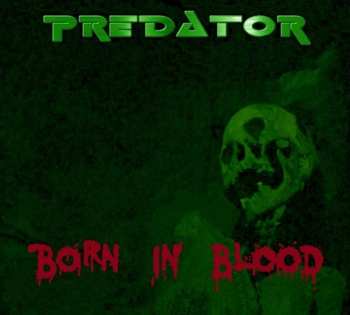 Album Predator: Born In Blood