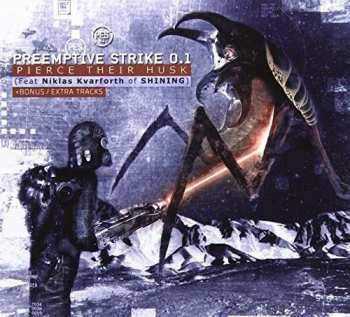 CD PreEmptive Strike 0.1: Pierce Their Husk 195950