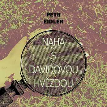 Album Preiss Martin: Eidler: Nahá S Davidovou Hvězdou