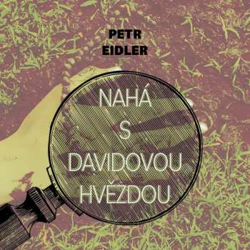 CD Preiss Martin: Eidler: Nahá S Davidovou Hvězdou 472114