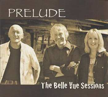 CD Prelude: The Belle Vue Sessions 105327
