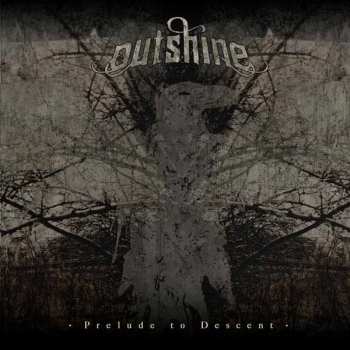 Album Outshine: Prelude To Descent